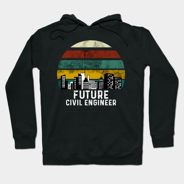 Future Civil Engineer Hoodie by quotesTshirts